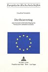Der Reisevertrag: Unter besonderer Berücksichtigung des Verbraucher-(Urlauber-)schutzes (Europäische Hochschulschriften Recht) (German Edition) Der Reisevertrag: Unter besonderer Berücksichtigung des Verbraucher-(Urlauber-)schutzes (Europäische Hochschulschriften Recht) (German Edition)