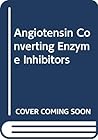 Angiotensin Converting Enzyme Inhibitors