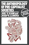 The Anthropology of pre-capitalist societies (Critical social studies)