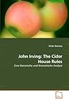 John Irving: The Cider House Rules: Eine literarische und thematische Analyse (German Edition)