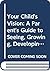 Your Child's Vision: A Pare...