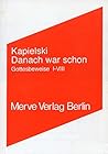 Danach war schon: Gottesbeweise I-VIII (Internationaler Merve Diskurs) (German Edition) Danach war schon: Gottesbeweise I-VIII (Internationaler Merve Diskurs) (German Edition)