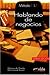 Hablando de negocios (Spanish Edition)