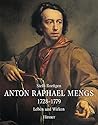 Anton Raphael Mengs: 1728-1779 (German Edition)