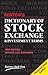 Dictionary of Stock Exchange and Investment Terms: An Annotated Guide for Investors at All Levels