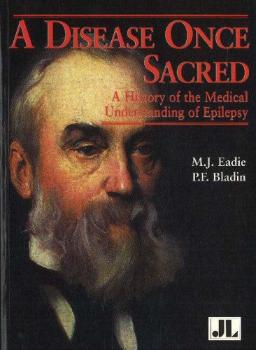 A Disease Once Sacred: A History of the Medical Understanding of Epilepsy (Paperback)