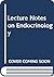Lecture Notes on Endocrinology
