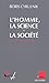 L'Homme, la science et la société