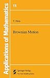 Brownian Motion (Stochastic Modelling and Applied Probability)