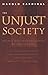 The Unjust Society: Harold ...