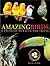 Amazing Birds: A Treasury of Facts and Trivia