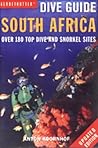 South Africa: Over 180 Top Dive and Snorkel Sites (Globetrotter Dive Guides)