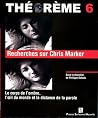 RECHERCHES SUR CHRIS MARKER. LE CORPS DE L'OMBRE, L'OEIL DU MONDE ET RECHERCHES SUR CHRIS MARKER. LE CORPS DE L'OMBRE, L'OEIL DU MONDE ET