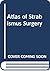 Atlas of strabismus surgery