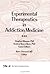 Experimental Therapeutics in Addiction Medicine (Journal of Addictive Diseases Series)