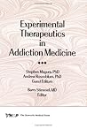 Experimental Therapeutics in Addiction Medicine (Journal of Addictive Diseases Series)