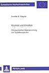 Rückfall und Emotion: Zur psychischen Beanspruchung von Suchttherapeuten (Europäische Hochschulschriften / European University Studies / Publications Universitaires Européennes) (German Edition) Rückfall und Emotion: Zur psychischen Beanspruchung von Suchttherapeuten (Europäische Hochschulschriften / European University Studies / Publications Universitaires Européennes) (German Edition)