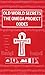 Old World Secrets The Omega Project Codes