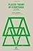 Plastic theory of structures (Structures and solid body mechanics series)