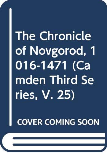 The Chronicle of Novgorod, 1016 - 1471 (Hardcover)