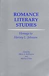 Romance literary studies: Homage to Harvey L. Johnson (Studia humanitatis) (Spanish Edition)