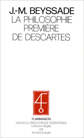 La Philosophie première de Descartes: Le temps et la cohérence de la métaphysique (Paperback)