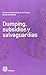 Dumping, subsidios y salvaguardias (Spanish Edition)