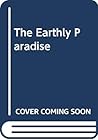 The Earthly Paradise (2 vol. Critical Edition)