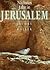 Nächstes Jahr in Jerusalem. 3000 Jahre Geschichte der Heiligen Stadt.