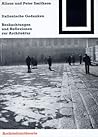 Italienische Gedanken: Beobachtungen und Reflexionen zur Achitektur (Bauwelt Fundamente) (German Edition) Italienische Gedanken: Beobachtungen und Reflexionen zur Achitektur (Bauwelt Fundamente) (German Edition)