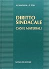 Diritto sindacale: Casi e materiali (Italian Edition)