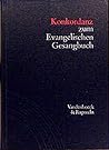 Konkordanz Zum Evangelischen Gesangbuch: Mit Verzeichnis Der Strophenanfange, Kanons, Mehrstimmigen Satze Und Wochenlieder