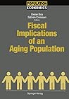 Fiscal Implications of an Aging Population (Population Economics)