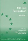 The Lost Perspective: Trade Unions Between Ideology and Social Action in the New Europe (Perspectives on Europe)
