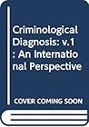Criminological Diagnosis: An International Perspective