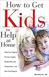 How to Get Kids to Help at Home