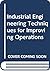 Industrial Engineering Techniques for Improving Operations
