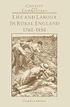 Life and Labour in Rural England, 1760-1850 (Context and Commentary) Life and Labour in Rural England, 1760-1850 (Context and Commentary)