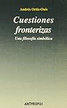 CUESTIONES FRONTERIZAS (Spanish Edition) CUESTIONES FRONTERIZAS (Spanish Edition)