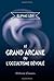 Le Grand Arcane, ou, l'occultisme dévoilé (French Edition)
