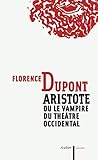 Aristote: ou le vampire du théâtre occidental