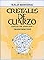 Cristales de Cuarzo (Spanish Edition)