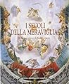 I secoli della meraviglia: Il Seicento e il Settecento (Italian Edition)