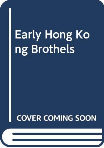 Early Hong Kong Brothels (Paperback)
