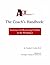 The Coach's Handbook : Exercises for Resolving Conflict In The Workplace