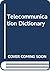Elsevier's telecommunication dictionary, in six languages, English/American, French, Spanish, Italian, Dutch and German