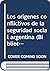 Los orígenes conflictivos de la seguridad social argentina (Biblioteca Política argentina) (Spanish Edition)