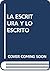 La escritura y lo escrito: Paleografía y diplomática de España y América en los siglos XVI y XVII (Spanish Edition)