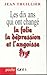 Les Dix Ans Qui Ont Changé La Folie, La Dépression Et L'angoisse