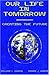 Our Life in Tomorrow by William C. Johnson